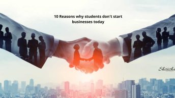 10 Reasons why students don't start businesses today
